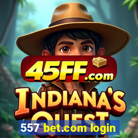 557 bet.com login